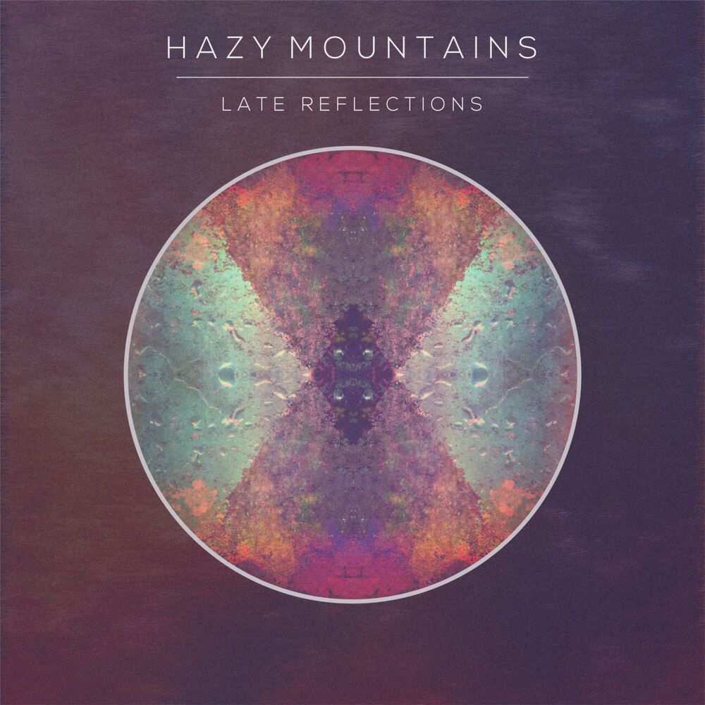 Hazy. Reflections album. Ask the Mountains обложка альбома. Hazy песня.