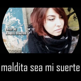 Album cover of Maldita Sea mi Suerte