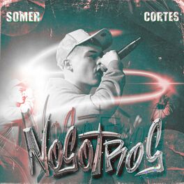 Album cover of Nosotros (Parte 1) (feat. Cortes)