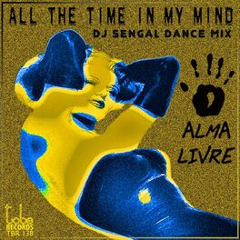 Album cover of All the Time in My Mind (DJ Sengal Dance Mix)