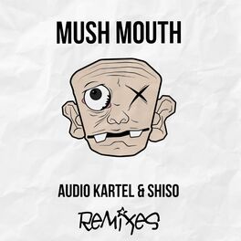 Album cover of Mush Mouth (The Remixes)