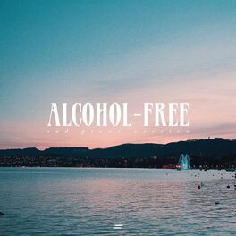 Album cover of Alcohol-Free (Sad Piano Version)