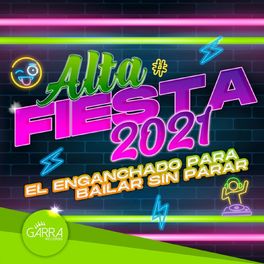 Album cover of Alta Fiesta 2021