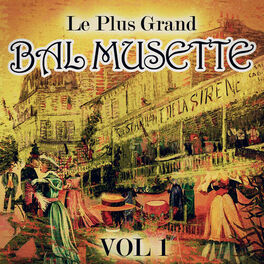 Album cover of Le plus grand bal musette, Vol. 1
