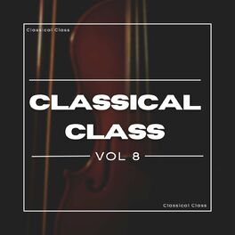 Album cover of Classical Class Vol 8