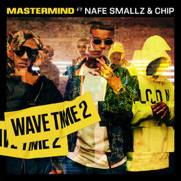 Album cover of Wave Time 2 (feat. Chip & Nafe Smallz)