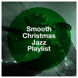 Album cover of Smooth Christmas Jazz Playlist