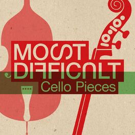 Album cover of Most Difficult Cello Pieces