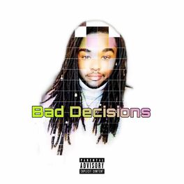 Album cover of Bad Decisions