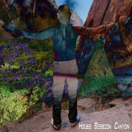 Album cover of House Session Canyon