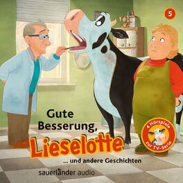 Album cover of Folge 5: Gute Besserung, Lieselotte (Vier Hörspiele)