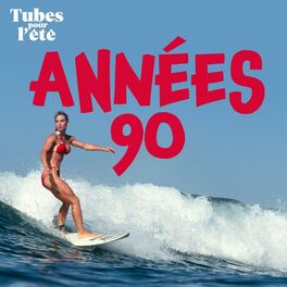 Album cover of Tubes pour l'été - Années 90