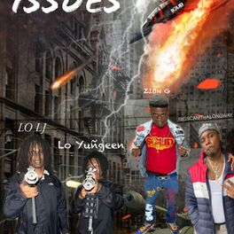 Album cover of Issues (feat. BiGSCAMTHALONGWAY, Lo Yungeen & Lo LJ)