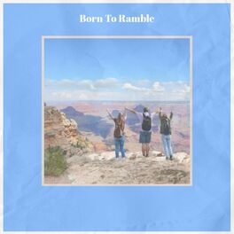 Album cover of Born To Ramble