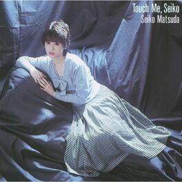 SEIKO MATSUDA - Sweet Memories: listen with lyrics | Deezer