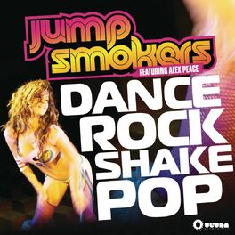 Album cover of Dance Rock Shake Pop (feat. Alex Peace)