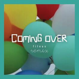 Album cover of Coming Over (filous Remix)