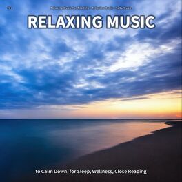 Album cover of #01 Relaxing Music to Calm Down, for Sleep, Wellness, Close Reading