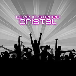 Album cover of Cristal - Love In Stereo (MP3 EP)
