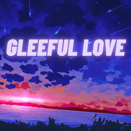 Christiana Teye - Gleeful Love: lyrics and songs | Deezer