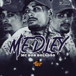 Album cover of Medley Mc Bob Boladão