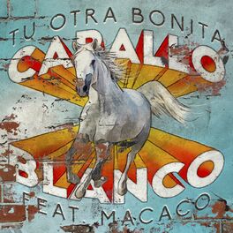 Album cover of Caballo Blanco (feat. Macaco)
