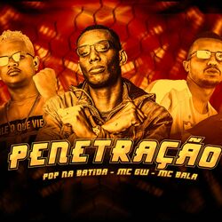 Download CD Pop Na Batida, Mc Bala, MC GW – Penetração 2020