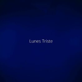 Album cover of Lunes Triste