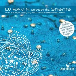 Album cover of DJ Ravin Presents ``Shantà', a Musical Journey by Riccardo Eberspacher