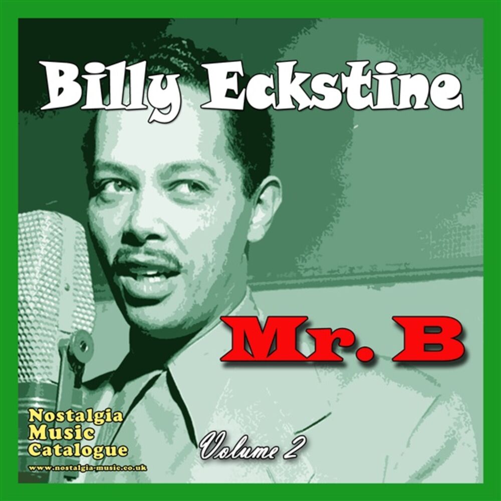 Билли би. Billy Eckstine. Billy Eckstine my Foolish Heart. Billy Swing. Mr b.