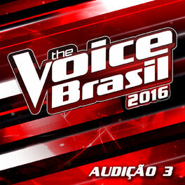 Album cover of The Voice Brasil 2016 – Audição 3