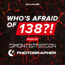 Album cover of Who's Afraid Of 138?! (Unmixed)