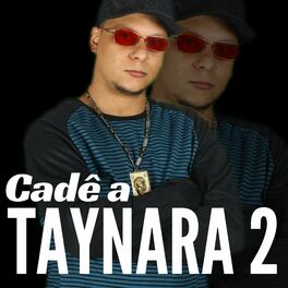Album cover of Cadê a Taynara, Vol. 2