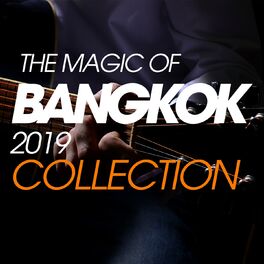 Album cover of The Magic Of Bangkok 2019 Collection