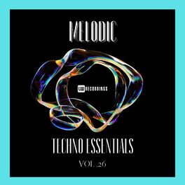 Album cover of Melodic Techno Essentials, Vol. 26