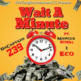 Album cover of Wait A Minute (feat. MarcusMcNeill & Eco)