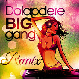 Album cover of Dolapdere Big Gang - (Remixes)