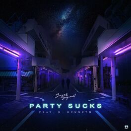 Album cover of Party Sucks (feat. H. Kenneth)