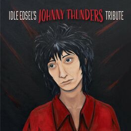 Album cover of Idle Edsel's Johnny Thunders Tribute