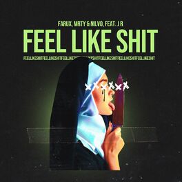 Album cover of Feel Like Shit
