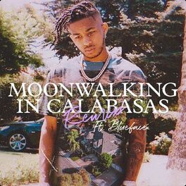 Album cover of Moonwalking in Calabasas (feat. Blueface) (Remix)