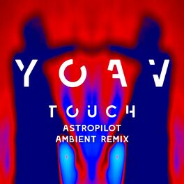 Album cover of Touch (Astropilot Ambient Remix)