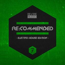Album cover of Re:Commended - Electro House Edition, Vol. 7