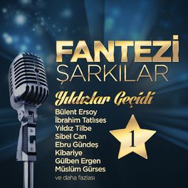 Album picture of Fantezi Şarkılar Yıldızlar Geçidi, Vol. 1