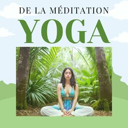 Album cover of Yoga de la Méditation: Calme Intérieur, Spiritualité, Relaxation
