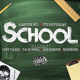 Album cover of School (feat. Lupe Fiasco, Talib Kweli, Hus Kingpin & Rozewood)