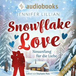 Album cover of Snowflake Love - Neuanfang für die Liebe (Ungekürzt)