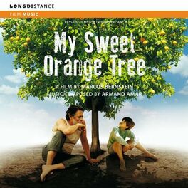 Album cover of My Sweet Orange Tree & Amazonia Eterna (Original Soundtrack)