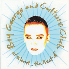 Album cover of At Worst...The Best Of Boy George And Culture Club