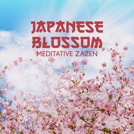 Album cover of Japanese Blossom (Meditative Zazen, Awareness of Breath, Feel the Silence and Awake)
